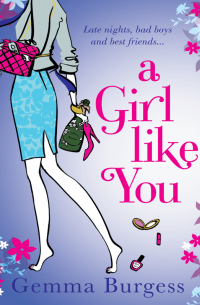 Gemma Burgess - A Girl Like You