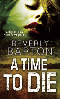 Беверли Бартон - A Time to Die