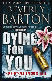 Беверли Бартон - Dying for You