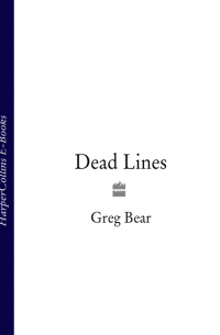 Грег Бир - Dead Lines