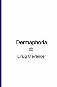 Dermaphoria