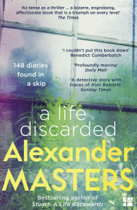 Александр Мастерс - A Life Discarded: 148 Diaries Found in a Skip