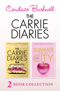 Кэндес Бушнелл - The Carrie Diaries and Summer in the City
