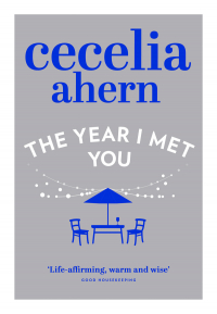 Сесилия Ахерн - The Year I Met You