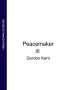 Gordon  Kent - Peacemaker