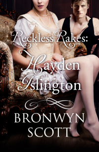 Бронвин Скотт - Reckless Rakes: Hayden Islington