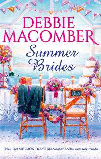Дебби Макомбер - Summer Brides: Bride Wanted / Hasty Wedding