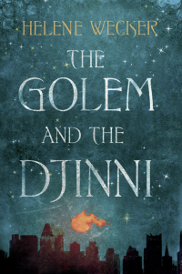  - The Golem and the Djinni