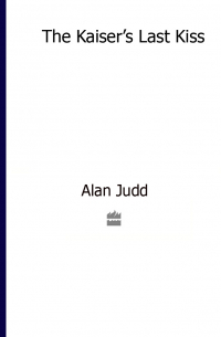 The Kaiser’s Last Kiss