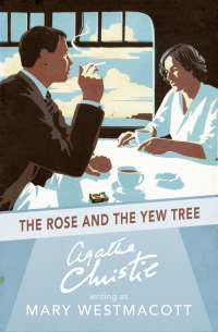  - The Rose and the Yew Tree