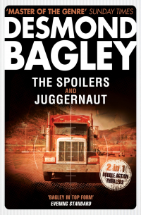 Десмонд Бэгли - The Spoilers / Juggernaut