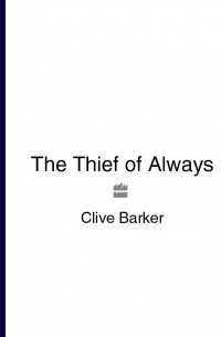 The Thief of Always