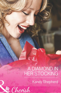 Кенди Шеперд - A Diamond in Her Stocking