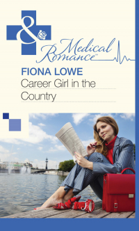 Фиона Лоу - Career Girl in the Country