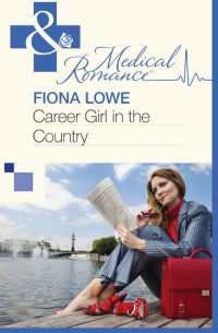 Фиона Лоу - Career Girl in the Country