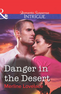 Мерлин Лавлейс - Danger in the Desert