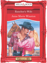 Энн Мэри Уинстон - Rancher's Wife