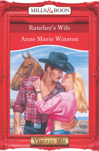Энн Мэри Уинстон - Rancher's Wife