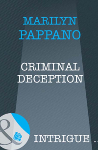 Мерилин Паппано - Criminal Deception