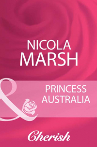 Никола Марш - Princess Australia