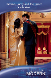 Энни Уэст - Passion, Purity and the Prince