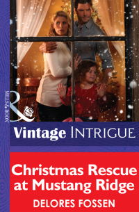 Делорес Фоссен - Christmas Rescue at Mustang Ridge