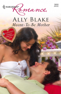 Элли Блейк - Meant-To-Be Mother