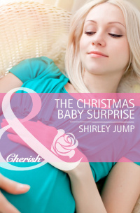 Ширли Джамп - The Christmas Baby Surprise