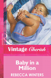 Ребекка Уинтерс - Baby in a Million
