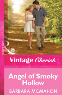 Барбара Макмаон - Angel of Smoky Hollow