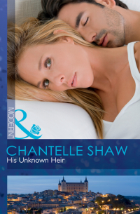 Шантель Шоу - His Unknown Heir
