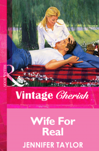 Дженнифер Тейлор - Wife For Real