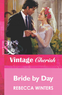 Ребекка Уинтерс - Bride by Day