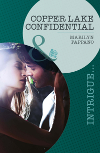 Мерилин Паппано - Copper Lake Confidential