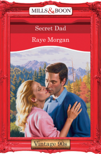 Рэй Морган - Secret Dad