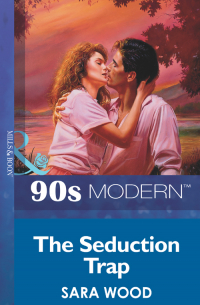 Сара Вуд - The Seduction Trap