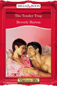 Беверли Бартон - The Tender Trap