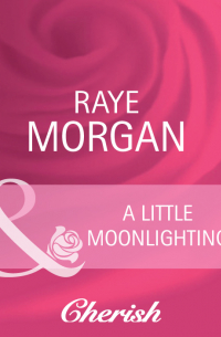 Рэй Морган - A Little Moonlighting