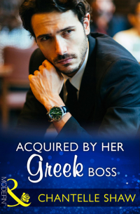 Шантель Шоу - Acquired By Her Greek Boss