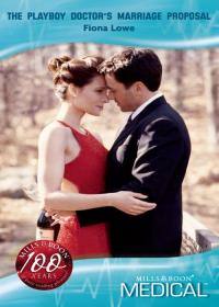 Фиона Лоу - The Playboy Doctor's Marriage Proposal