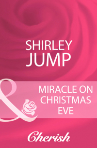 Ширли Джамп - Miracle On Christmas Eve