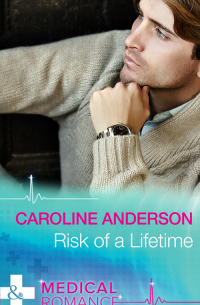 Кэролайн Андерсон - Risk of a Lifetime
