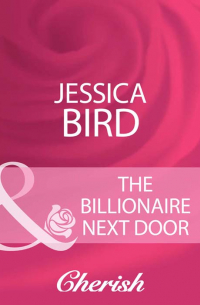 Джессика Берд - The Billionaire Next Door