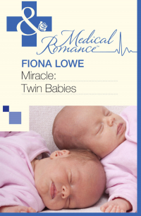 Фиона Лоу - Miracle: Twin Babies