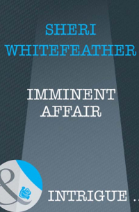 Шери Уайтфезер - Imminent Affair
