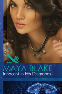 Майя Блейк - Innocent in His Diamonds