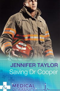 Дженнифер Тейлор - Saving Dr Cooper