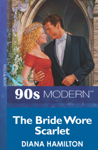 Диана Гамильтон - The Bride Wore Scarlet
