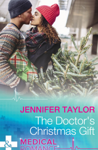 Дженнифер Тейлор - The Doctor's Christmas Gift