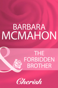 Барбара Макмаон - The Forbidden Brother